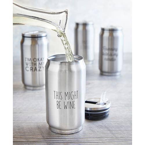 Stainless Steel Can - This Might Be Wine