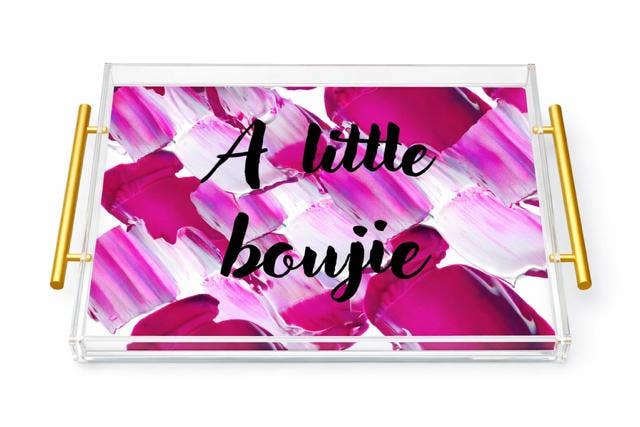 “A Little Boujie” Acrylic Serving Tray The Tray girl &amp; more